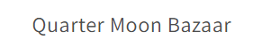Quarter Moon Bazaar Coupons and Promo Code