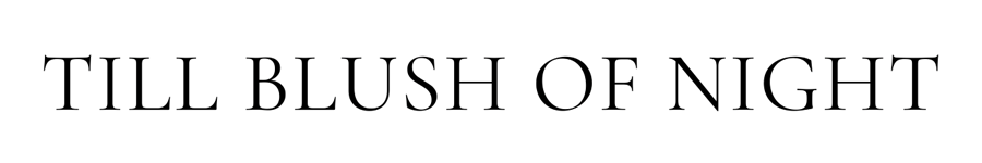 Till Blush Of Night Coupons and Promo Code