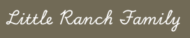 Little Ranch Family Coupons and Promo Code